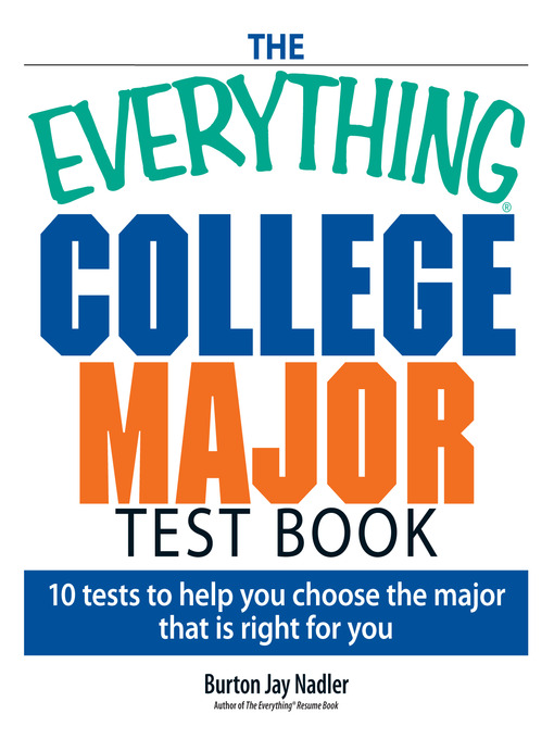Title details for The Everything College Major Test Book by Burton Nadler - Available